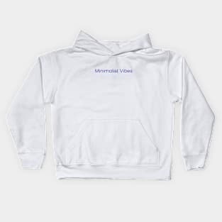 Minimalist Vibes Kids Hoodie